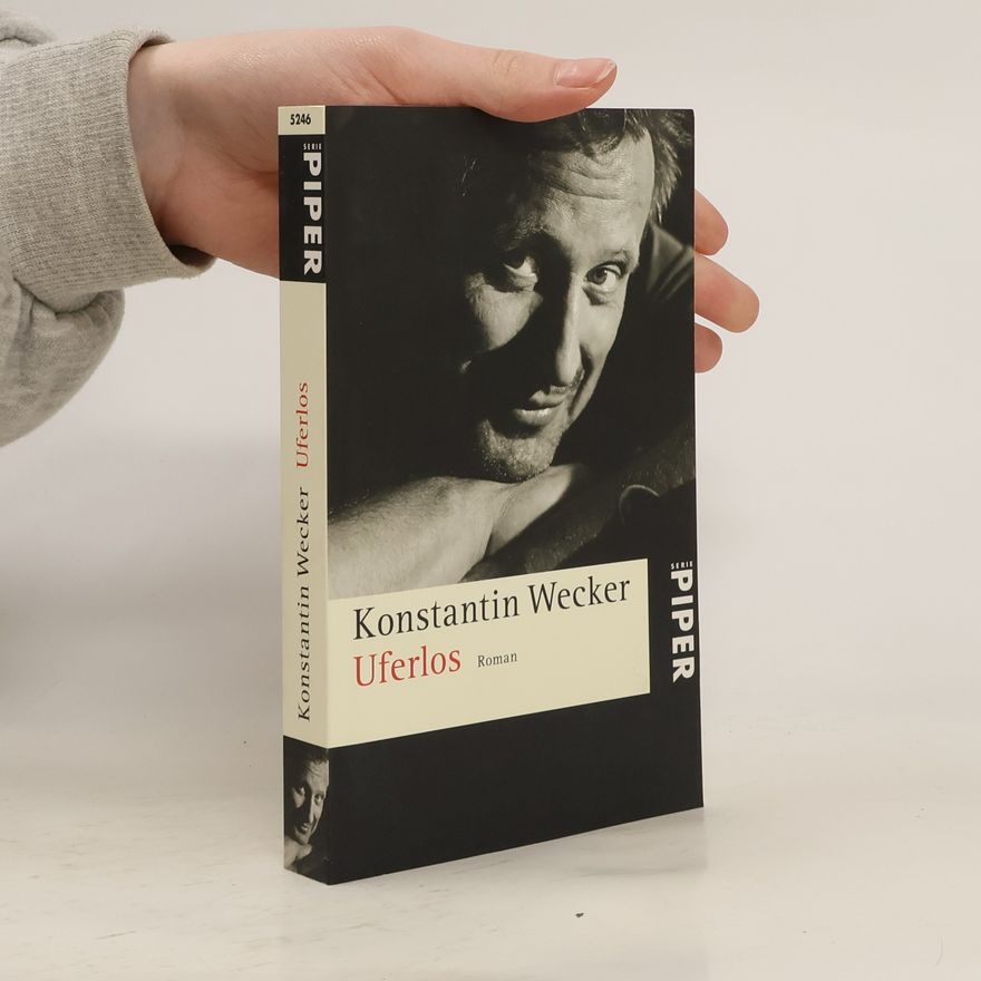 Konstantin Wecker Uferlos. Roman