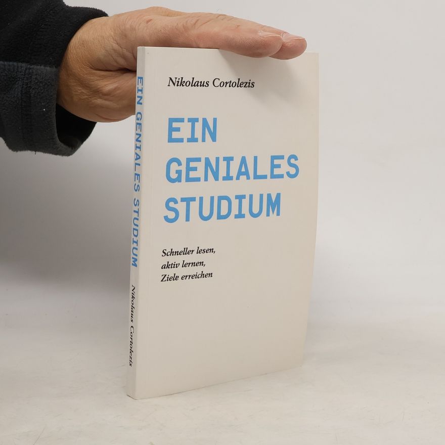Nikolaus Cortolezis Ein geniales Studium