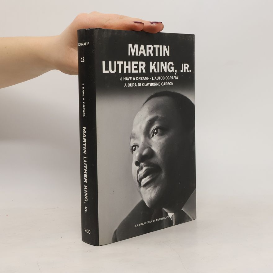 Martin Luther King Jr. I Have a Dream - L'Autobiografia
