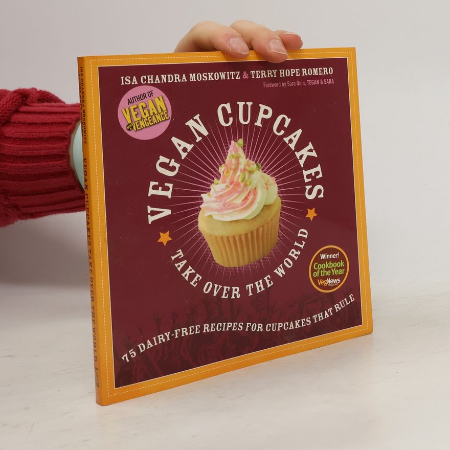 Isa Chandra Moskowitz Vegan Cupcakes Take Over the World
