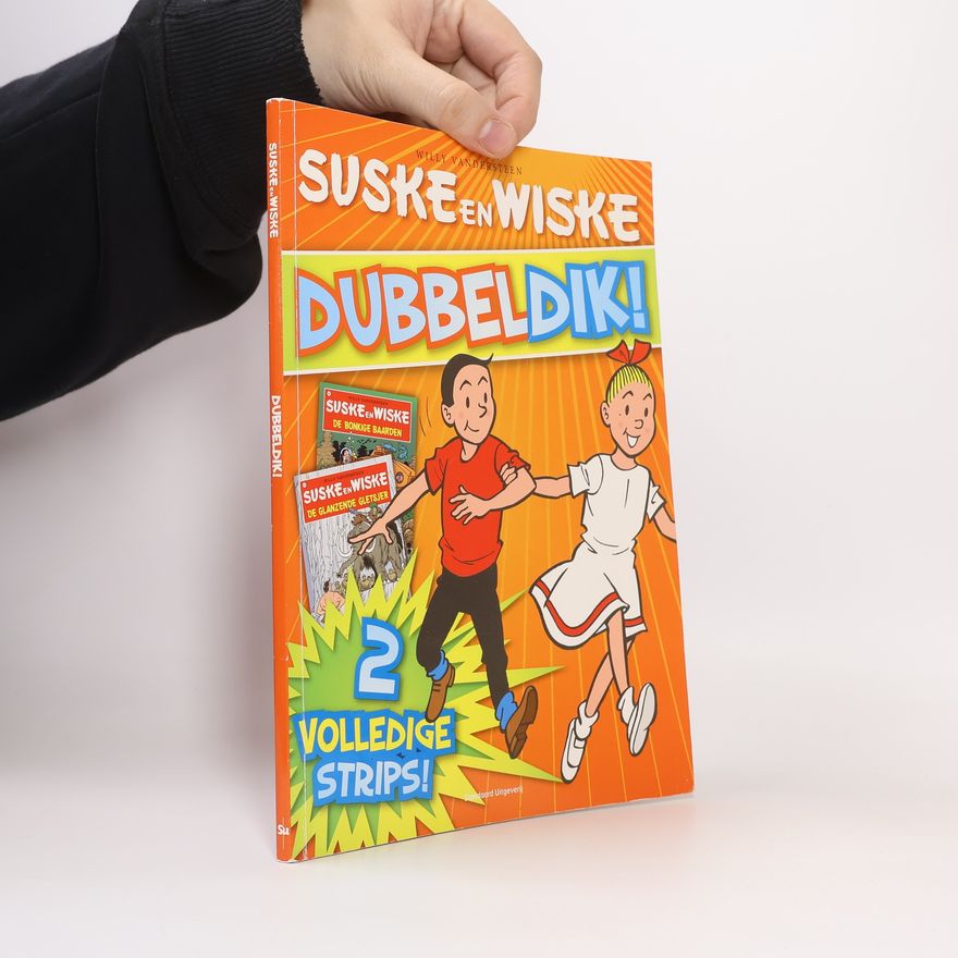 Willy Vandesteen Suske en Wiske. Dubbeldik!