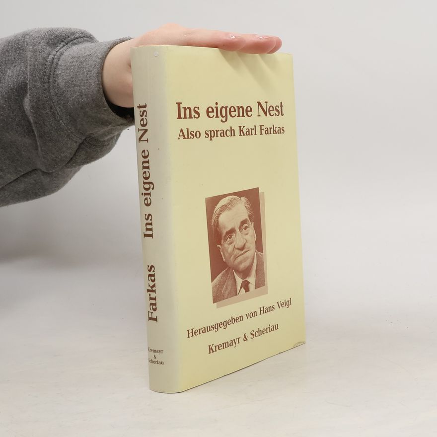 Karl Farkas Ins eigene Nest