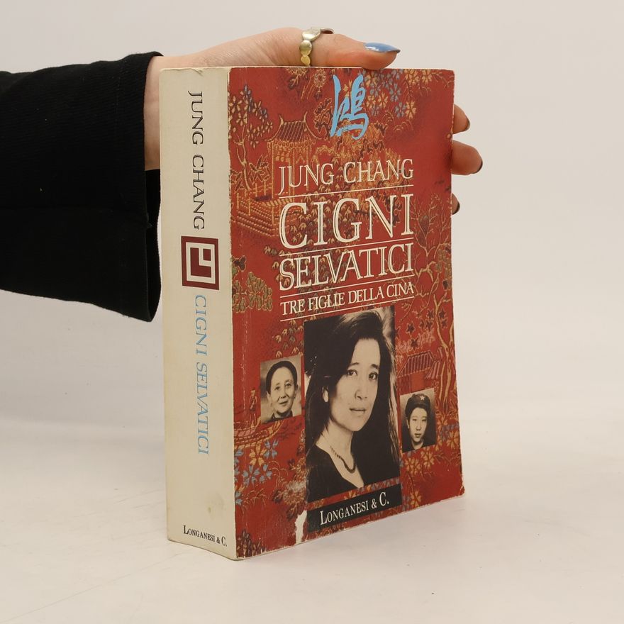 Jung Chang Il Cammeo - 249: Cigni selvatici. Tre figlie della Cina