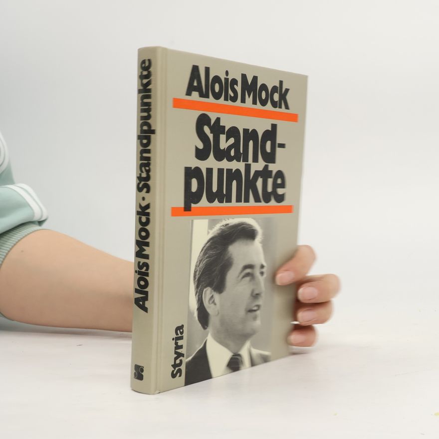 Alois Mock Standpunkte
