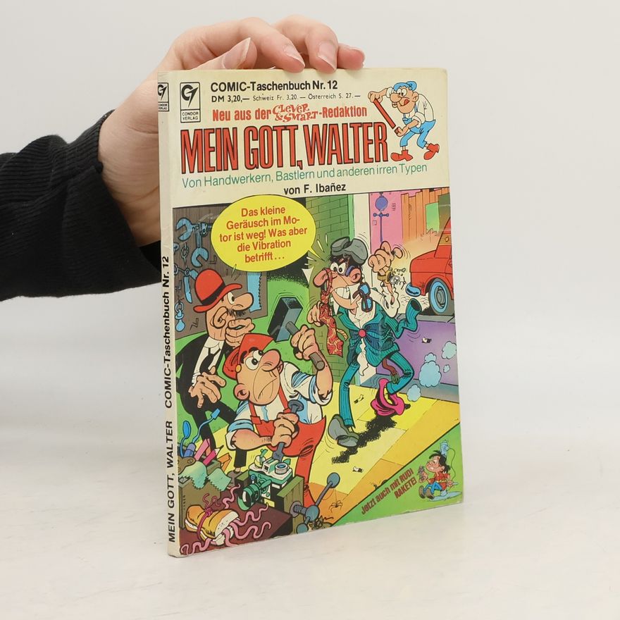 Francisco Ibáñez Talavera Clever & Smart. Mein Gott, Walter. Comic-Taschenbuch 12