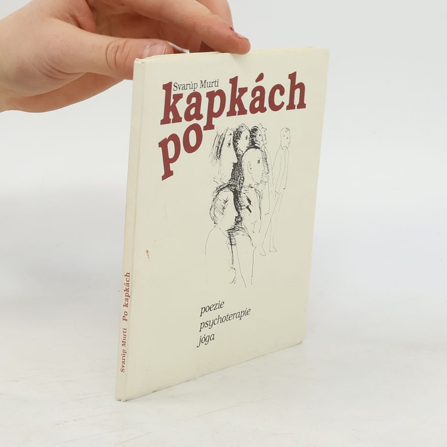 Svarúp Murti Po kapkách
