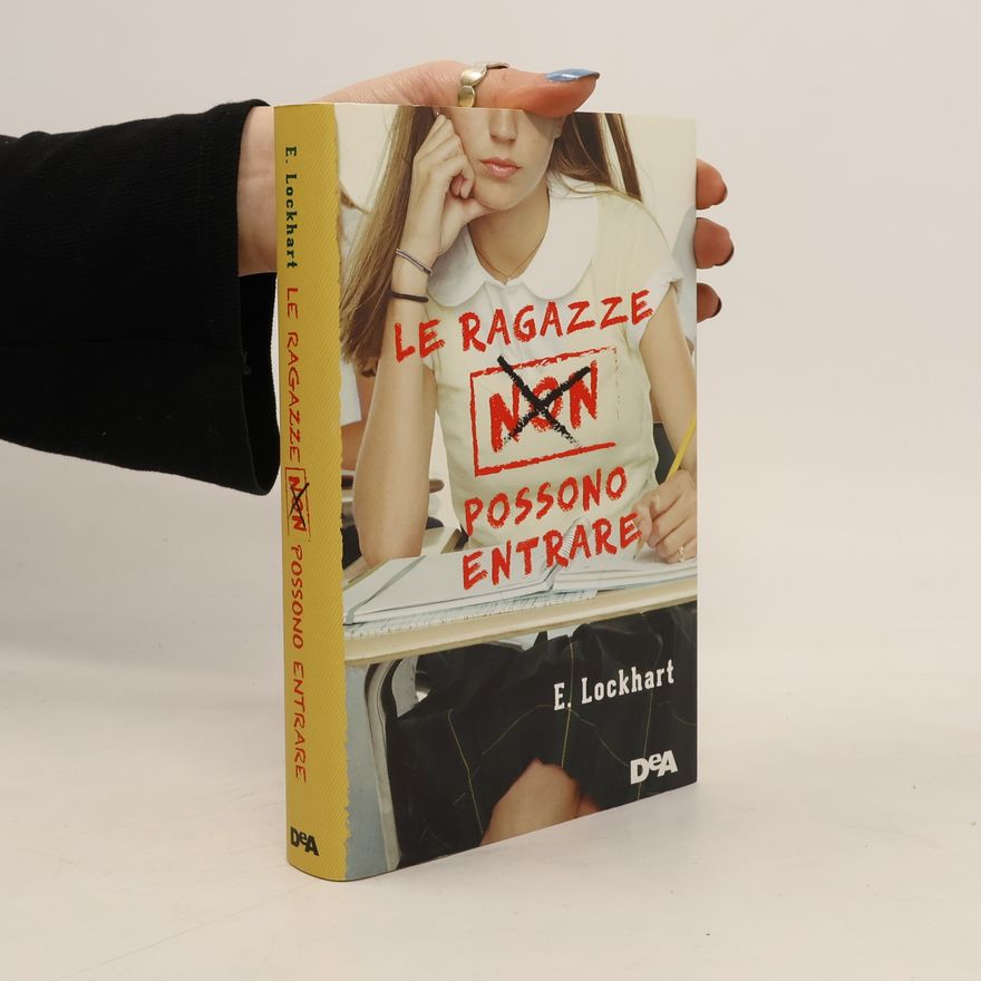E. Lockhart Le ragazze non possono entrare