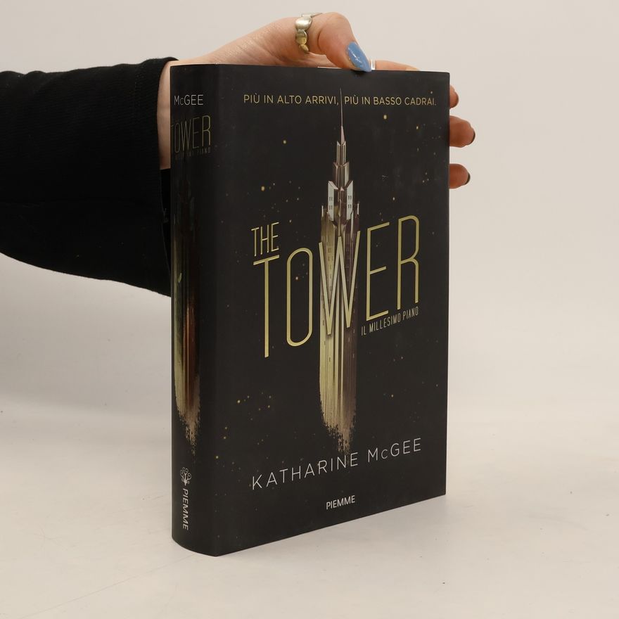 Katharine McGee Il Millesimo Piano. The Tower