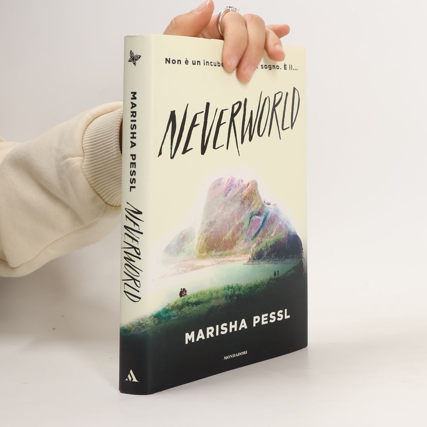 Marisha Pessl Neverworld