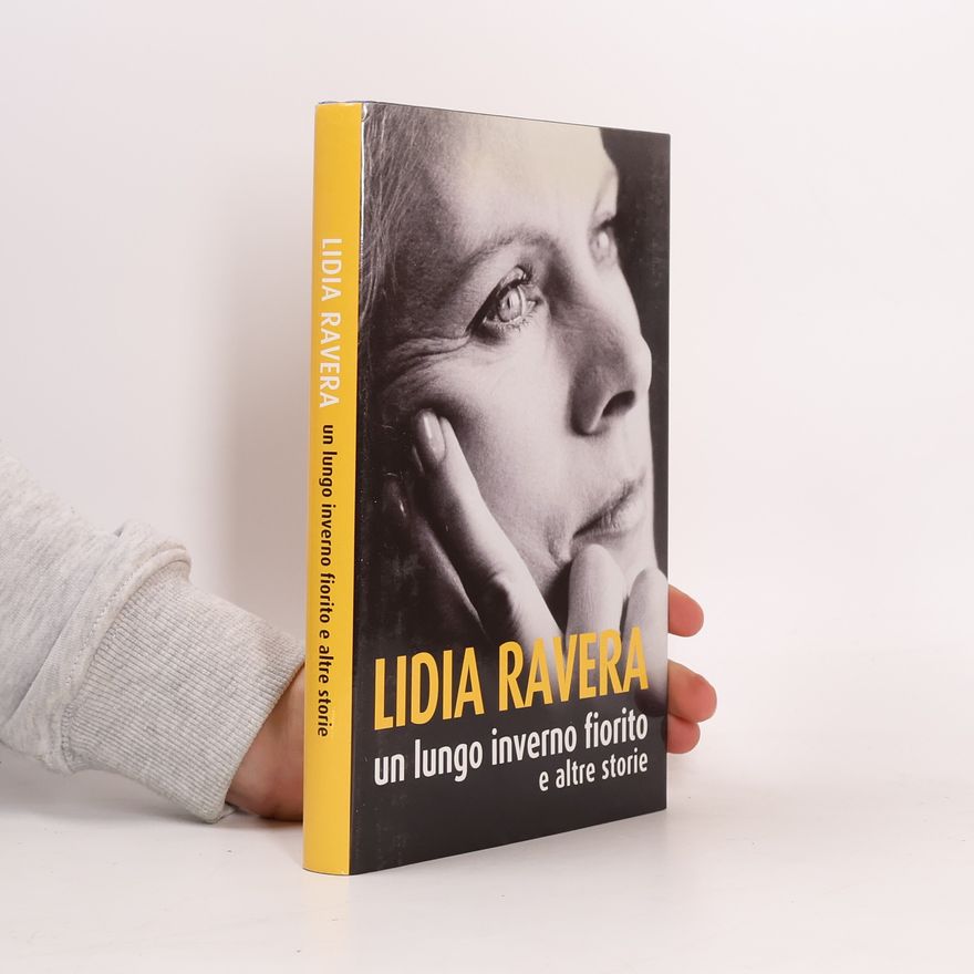 Lidia Ravera Un lungo inverno fiorito e altre storie