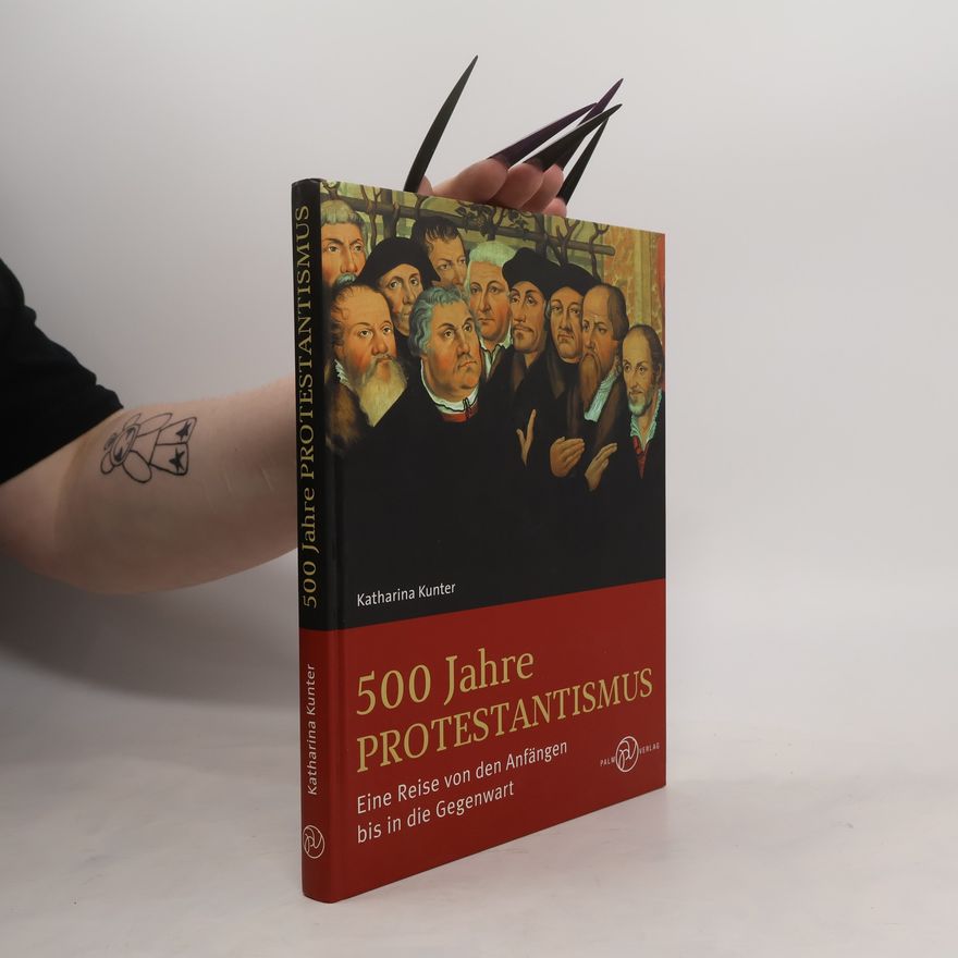 Katharina Kunter 500 Jahre Protestantismus
