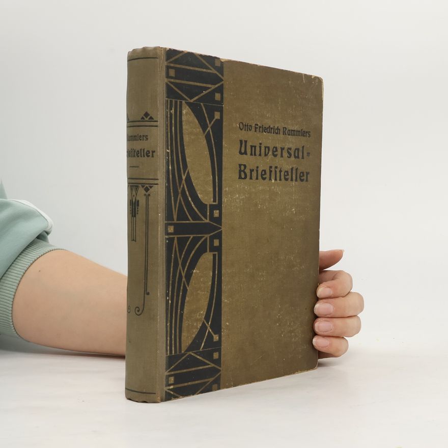 Otto Friedrich Rammler Universal-Briefsteller oder Musterbuch