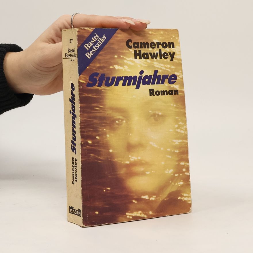 Cameron Hawley Bastei Bestseller - 37: Sturmjahre
