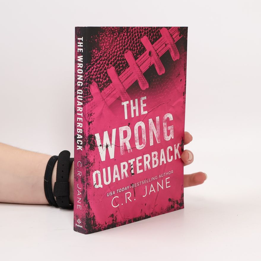 C. R. Jane Wrong Player - 1: The Wrong Quarterback
