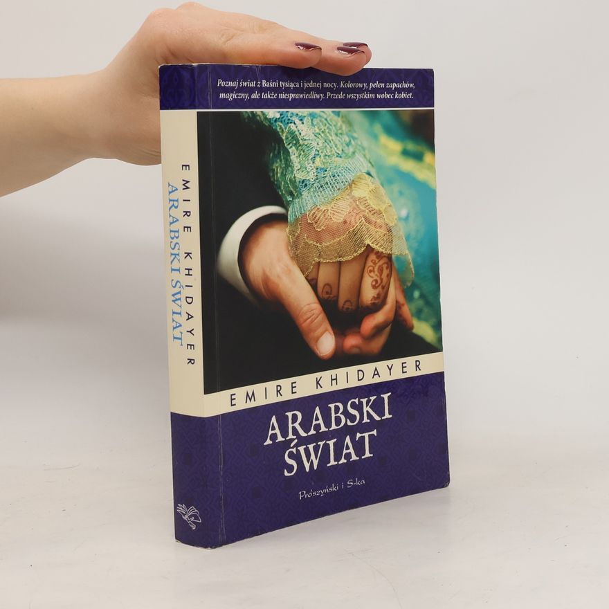 Emire Khidayer Arabski świat