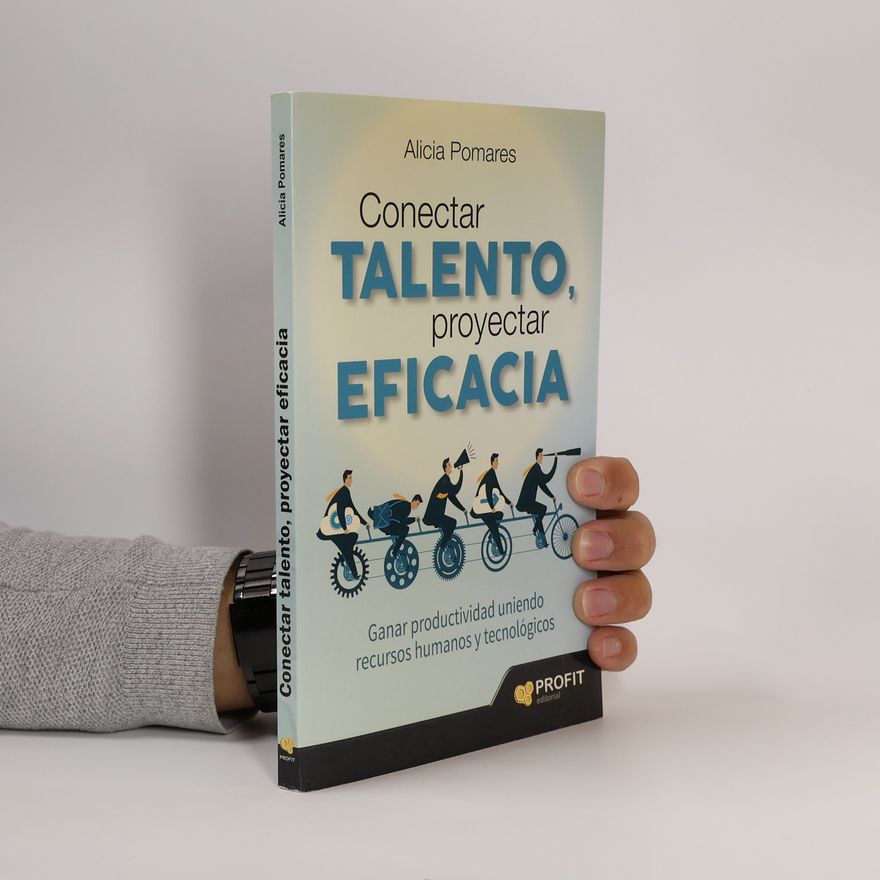 Alicia Pomares Casado Conectar talento, proyectar eficacia