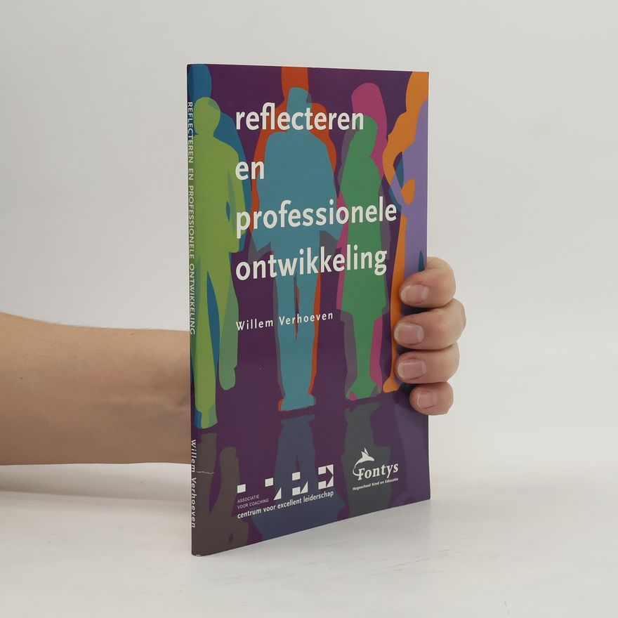 Willem F.J. Verhoeven Reflecteren en professionele ontwikkeling