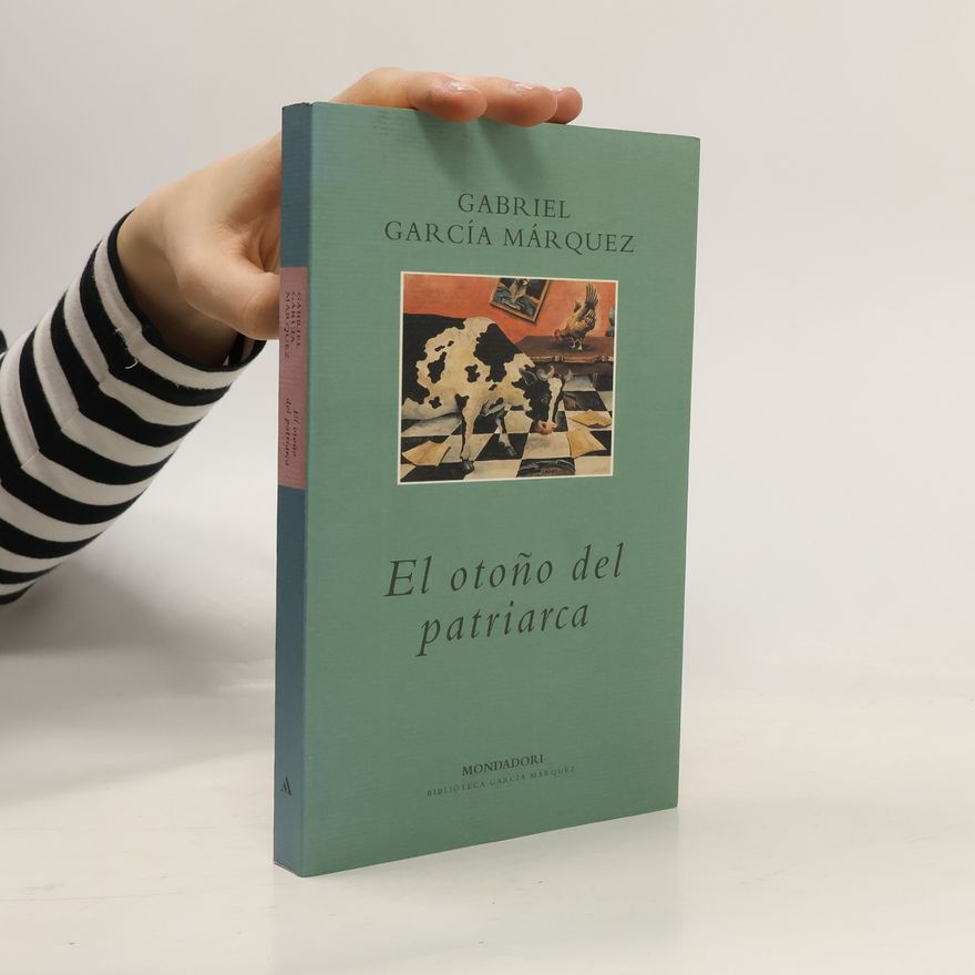 Gabriel García Márquez El otoño del patriarca