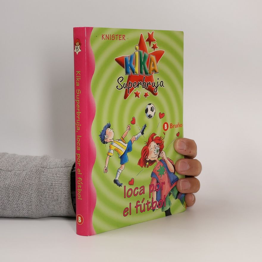 Knister Kika Superbruja, loca por el fútbol
