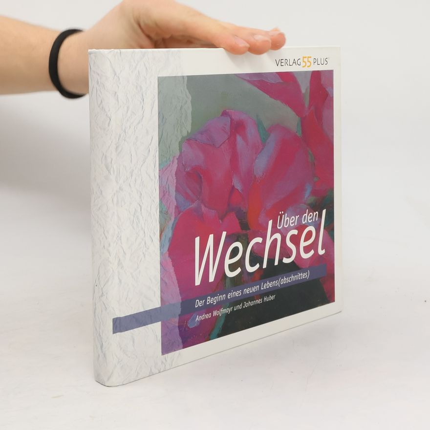 Andrea Wolfmayr Über den Wechsel