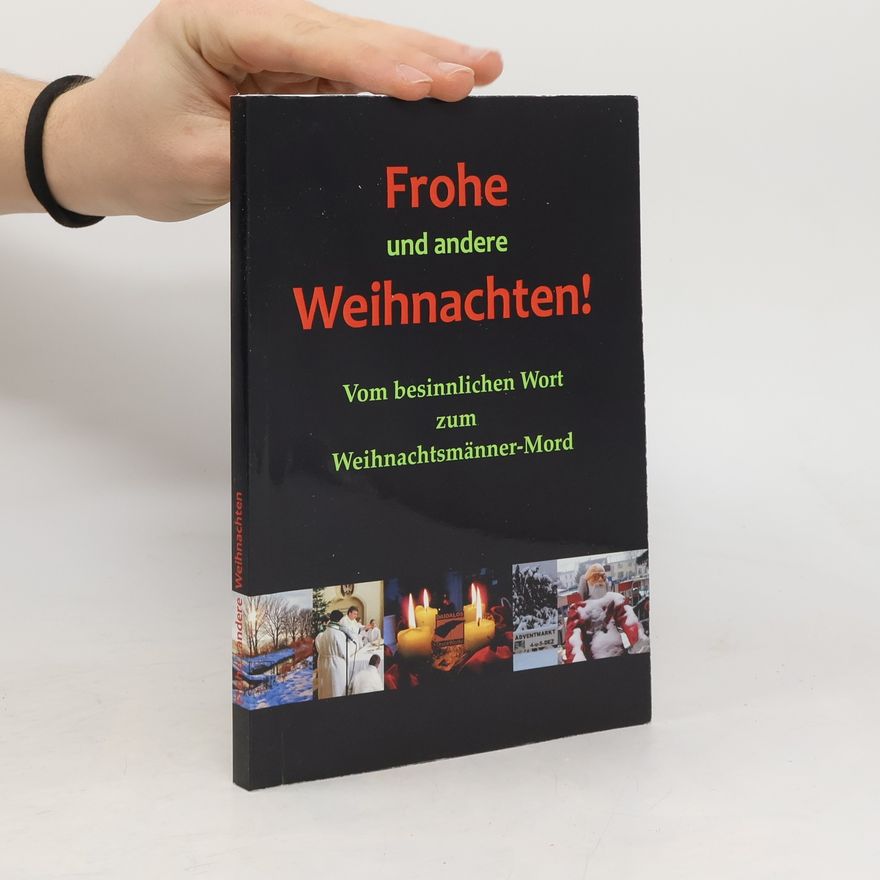 Kolektiv autorů Frohe und andere Weihnachten!