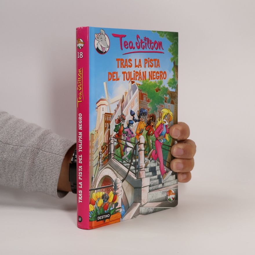 Thea Stilton Tras la pista del tulipán negro