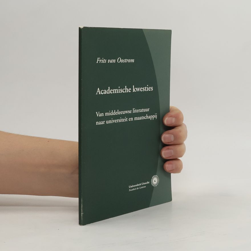 F. P. van Oostrom Academische kwesties