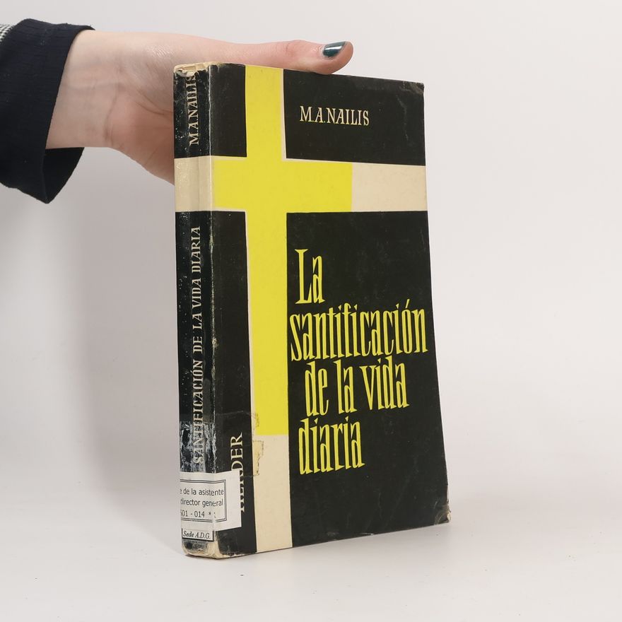 M. A. Nailis La Santificación de la vida diaria