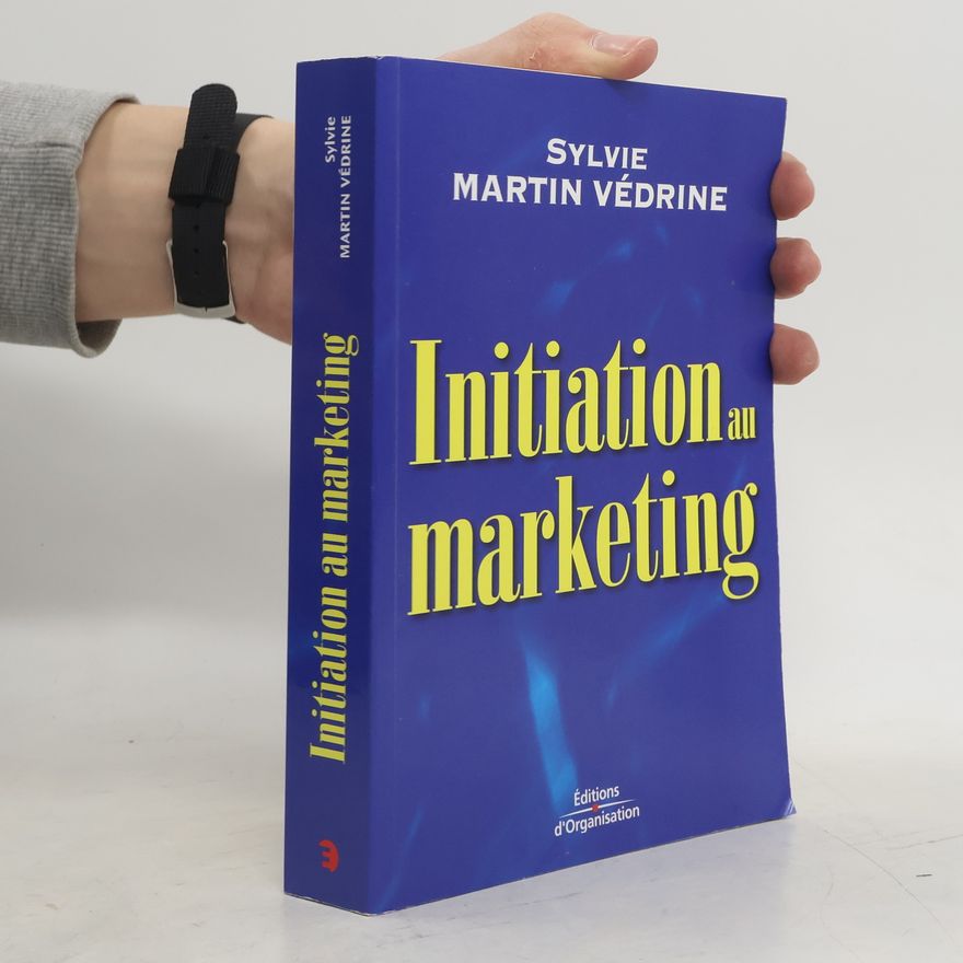 Sylvie Martin Védrine Initiation au marketing