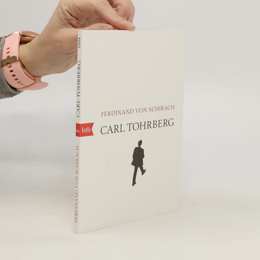 Ferdinand von Schirach Carl Tohrberg