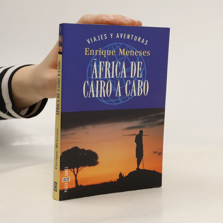Enrique Meneses África de Cairo a Cabo