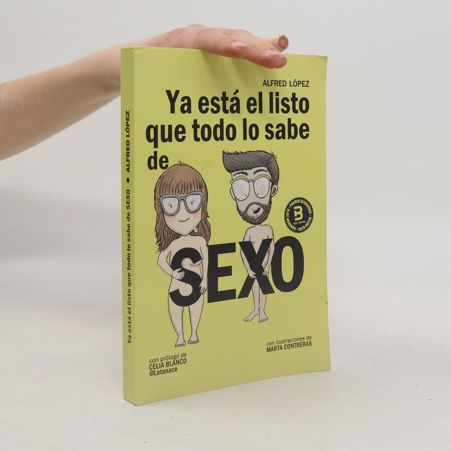 Marta Contreras Ya está el listo que todo lo sabe de SEXO
