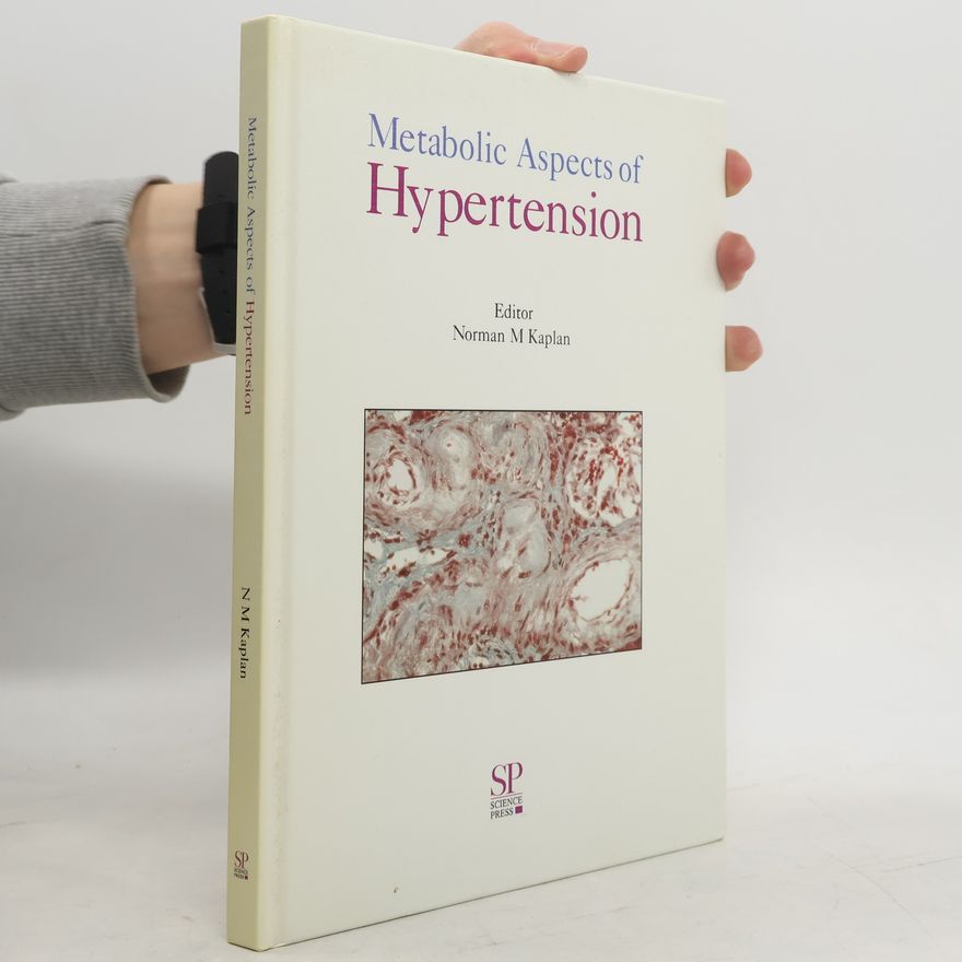 Norman M. Kaplan Metabolic Aspects of Hypertension