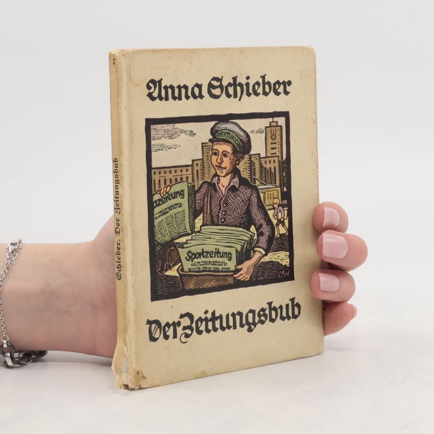 Anna Schieber Der Zeitungsbub