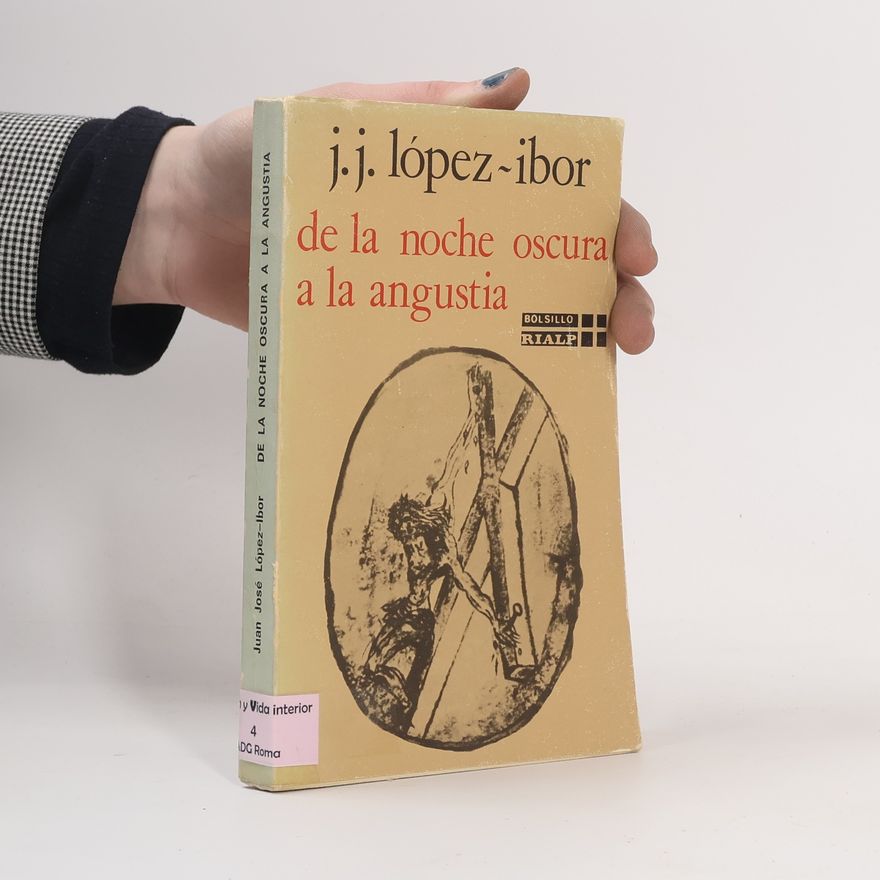 Juan José López Ibor De la noche oscura a la angustia