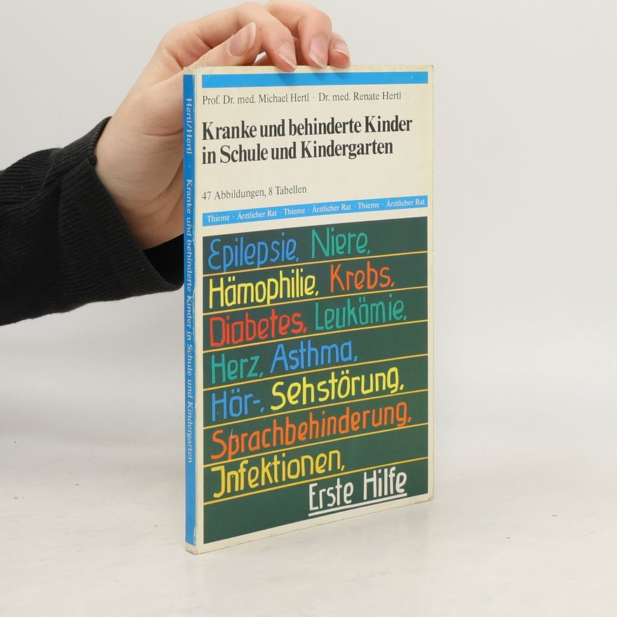 Renate Hertl Kranke und behinderte Kinder in Schule und Kindergarten
