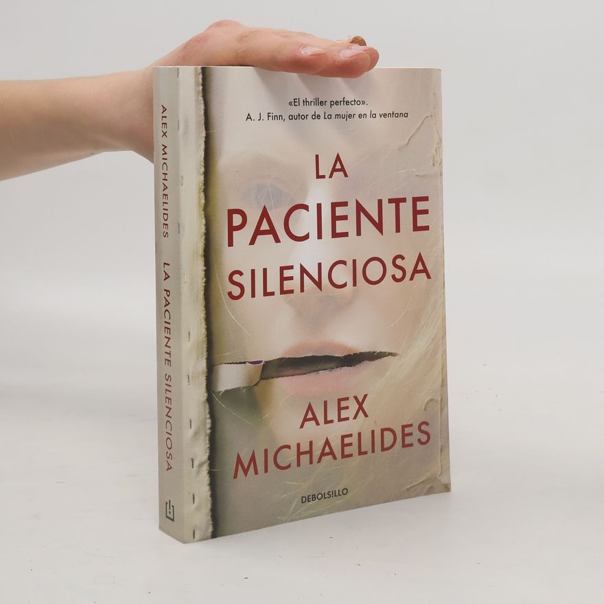 Alex Michaelides La paciente silenciosa