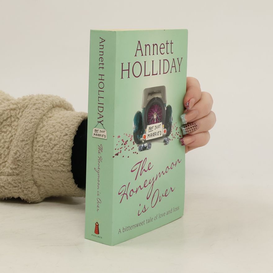Annett Holliday The Honeymoon Is Over