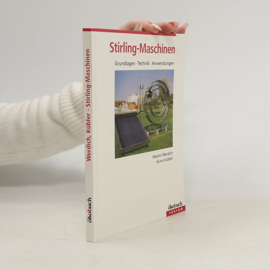 Martin Werdich Stirling - Maschinen