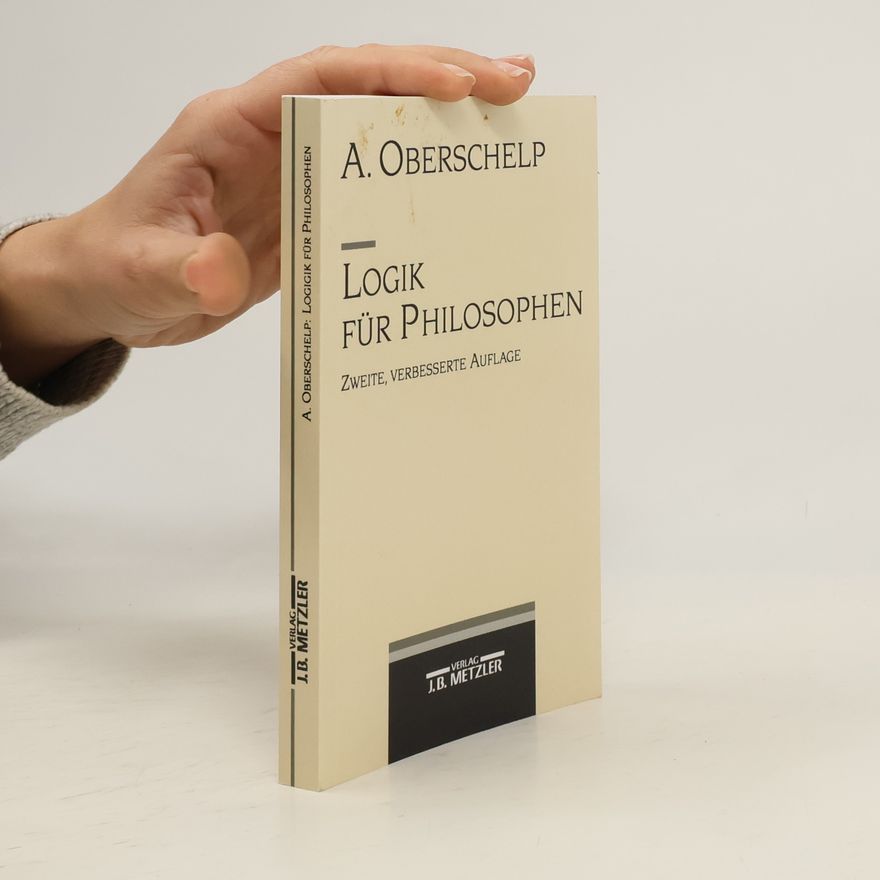 Arnold Oberschelp Logik für Philosophen