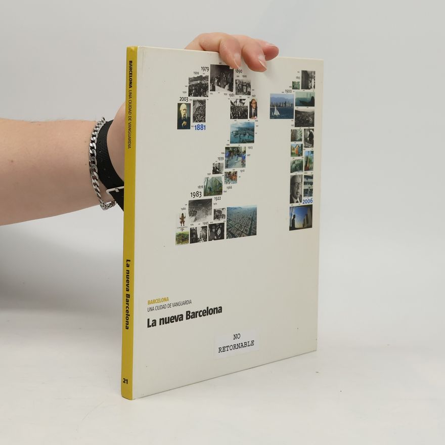 Kolektiv autorů Barcelona, una ciudad de vanguardia 21. La nueva Barcelona