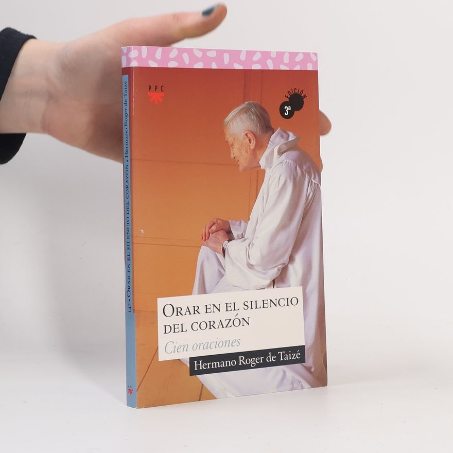 Hermano Roger de Taizé Orar en el silencio del corazón