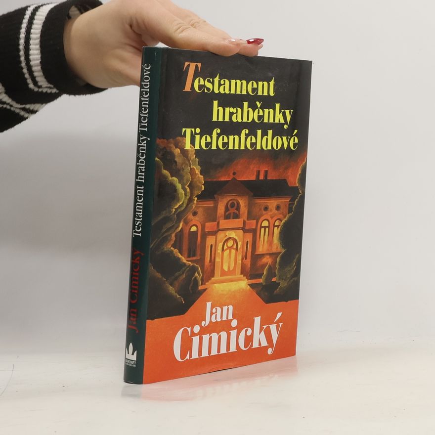 Jan Cimický Testament hraběnky Tiefenfeldové