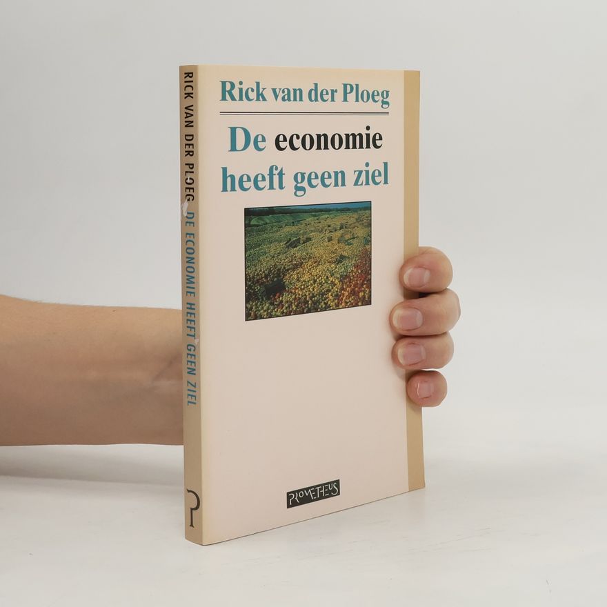 Frederick van der Ploeg De economie heeft geen ziel