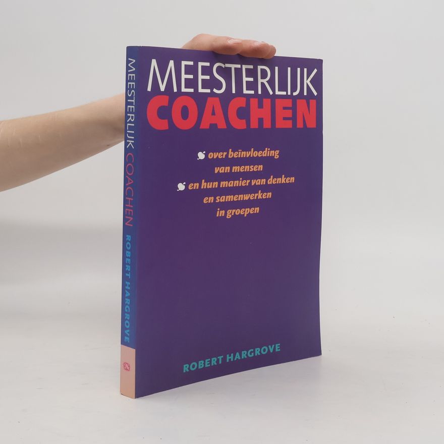 Robert A. Hargrove Meesterlijk coachen