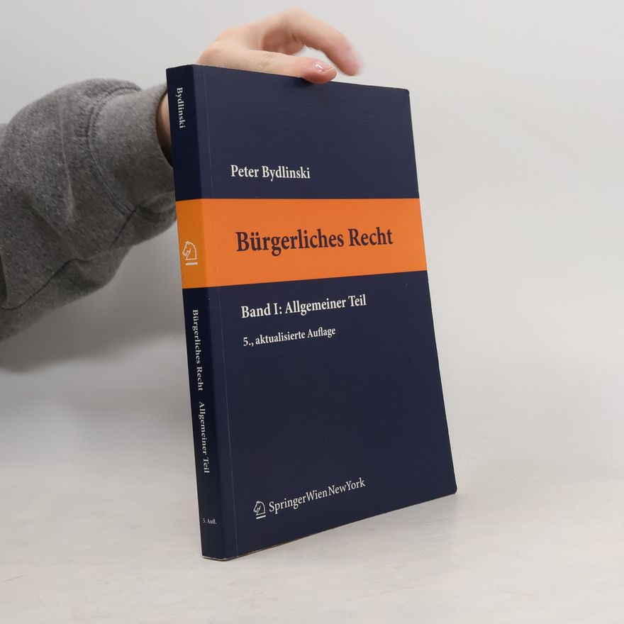 Peter Bydlinski Bürgerliches Recht I. Allgemeiner Teil