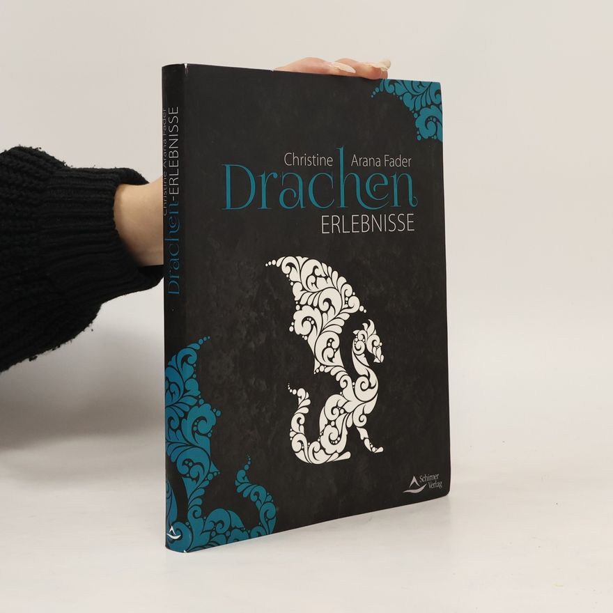 Christine Arana Fader Drachen-Erlebnisse