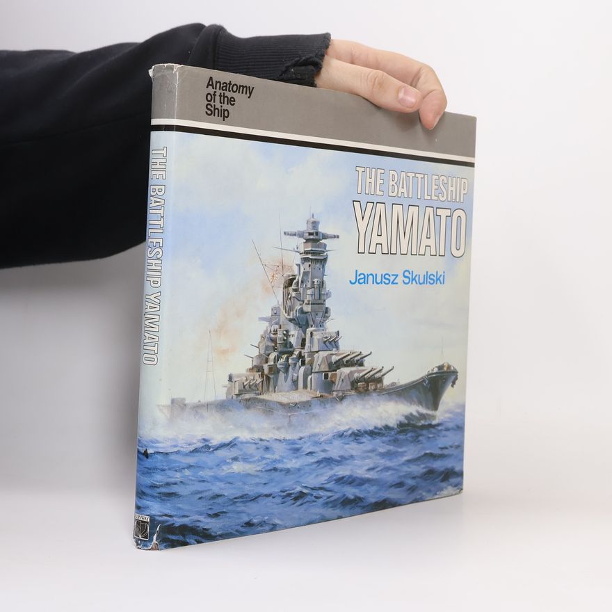 Janusz Skulski The Battleship Yamato