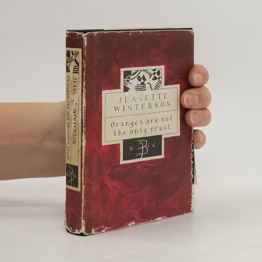Jeanette Winterson Bloomsbury Classics: Oranges Are Not the Only Fruit