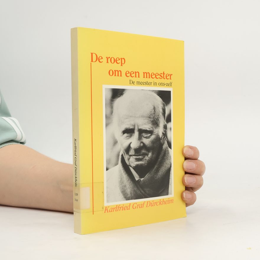 Karlfried Graf Dürckheim De roep om een meester
